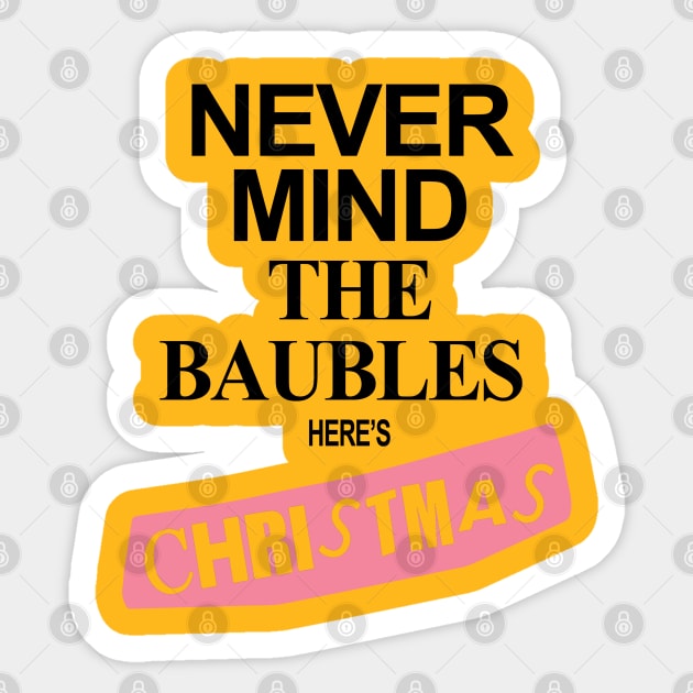 Never Mind The Baubles Here's Christmas Sticker by BasicBeach